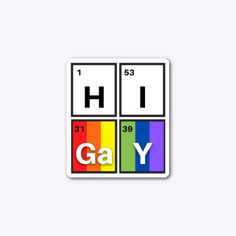 Hi Gay!