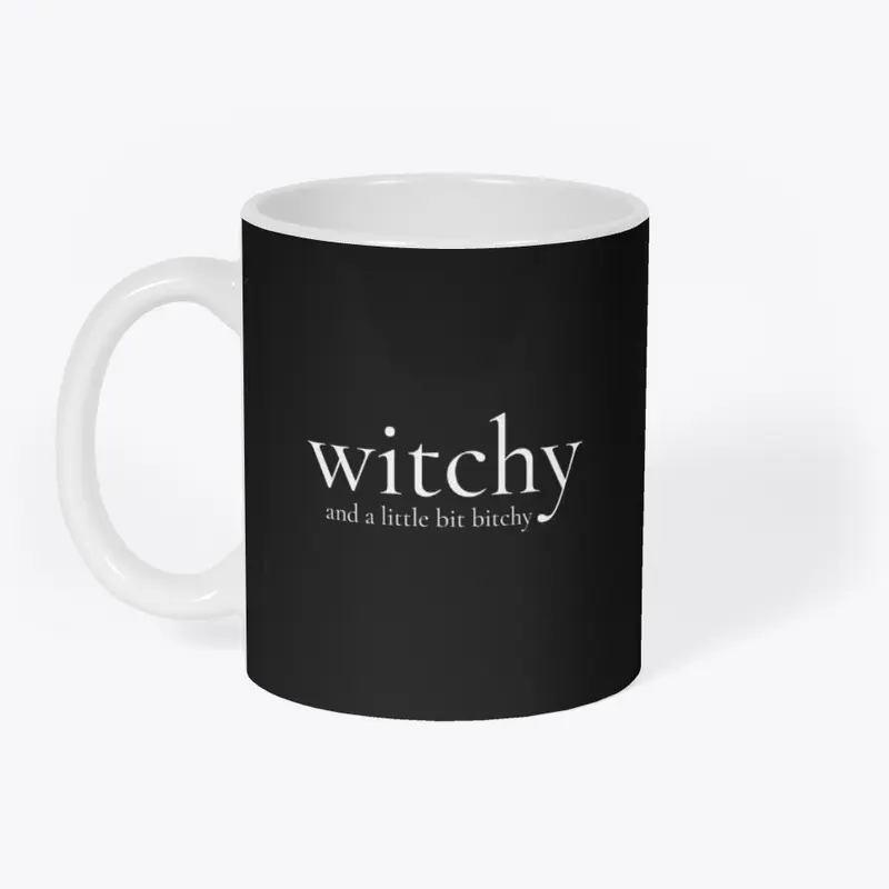 Witchy and a little bit bitchy